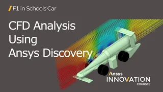 Aerodynamics of an F1 in Schools Car Using Ansys - Course Overview