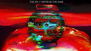 The 23s - Never Be The Same