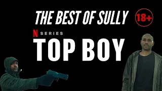 TOP BOY - THE BEST OF SULLY SEASON 1 - 5