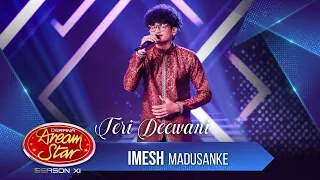 “Teri Deewani” | Imesh Madusanke | Dream Star Season 11