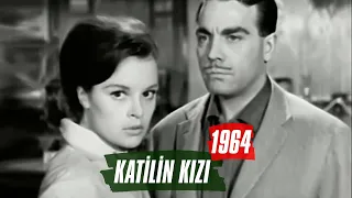 Katilin Kızı | 1964 | Ayhan Işık - Hülya Koçyiğit