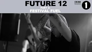 BBC Radio 1 Future 12 Guestmix :: Part 2 'Festival Fuel'