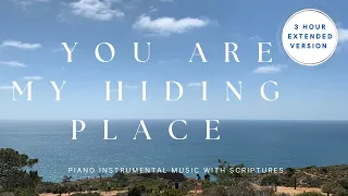 You Are My Hiding Place | 3 Hour Extended Version | Piano Instrumental Worship Music |