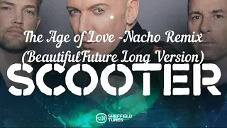 SCOOTER THE AGE OF LOVE NACHO REMIX ULTIMATE EDIT