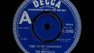 The Martells - Time To Say Goodnight