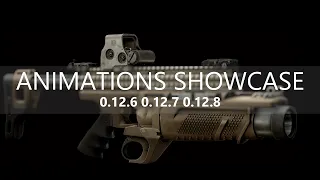 EFT 12.6 VD, 12.7, 12.8 Weapon Animations Showcase [REMADE]