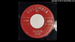 Rose Maddox - Kiss Me Like Crazy / Just One More Time [Columbia, 1953 hillbilly]