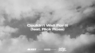 Blxst - Couldnt Wait For It [feat. Rick Ross] (Lyric Visualizer)