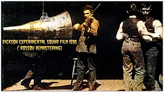[Dickson experimental sound film] 1895 ( Rossov Remastering)