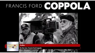 Profiles #11: FRANCIS FORD COPPOLA with special guest FRANCIS FORD COPPOLA!!