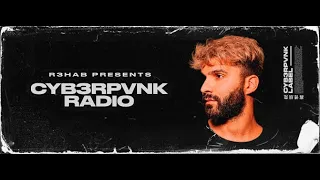 CYB3RPVNK Radio #495 (With R3HAB) 30.03.2022