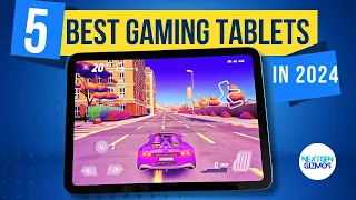 BEST Gaming Tablets 2024: Top 5 Power-Packed Portables for Ultimate Play