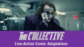 Favorite Live-Action Comic Adaptations - THE COLLECTIVE