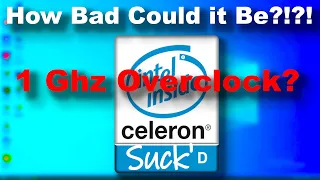 UPDATED:  Celeron D vs Pentium 4 - Beating the Pentium 4 while overclocked?