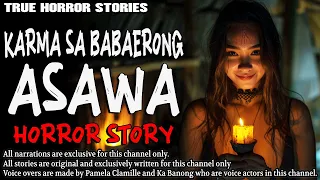 KARMA SA BABAERONG ASAWA HORROR STORY | True Horror Stories | Tagalog Horror