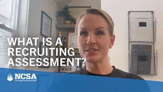 What is a College Recruiting Assessment?