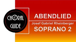 Abendlied - SOPRANO 2 | JG Rheinberger