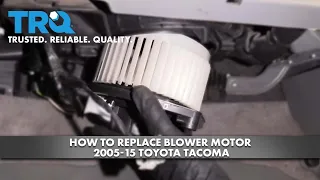 How to Replace Blower Motor 2005-15 Toyota Tacoma