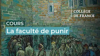 La faculté de punir (1) - Didier Fassin (2023-2024)