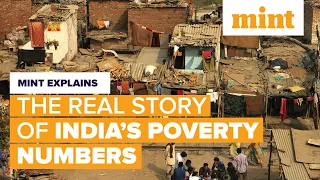 What they don't tell you about India's poverty numbers | Mint Explains | Mint