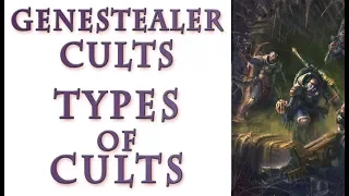 Warhammer 40k Lore - Genestealer Cults, Types of Cults