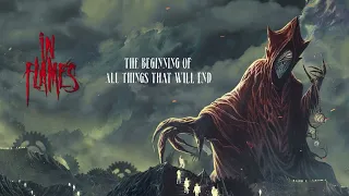 In Flames - The Beginning Of All Things That Will End (Official Visualizer Video)