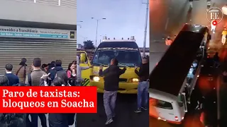 Paro de taxistas Bogotá hoy: inicia movilización en vía entre Soacha y la capital | El Espectador