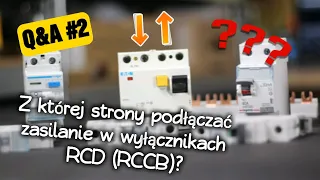 Q&A # 2: Z której strony podłączyć zasilanie wyłącznika różnicowoprądowego (RCD, RCCB)?