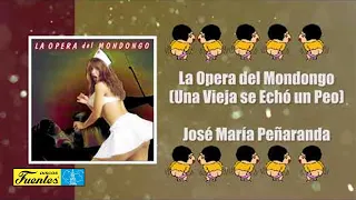 La Ópera Del Mondongo (Una Vieja Se Echó Un Peo)