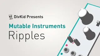 Mutable Instruments Ripples (NEW! 2020 version) // Multimode Eurorack Filter Demo & Patch Ideas!