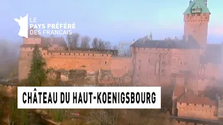 Le château du Haut-Koenigsbourg - Région Alsace - Le Monument Préféré des Français