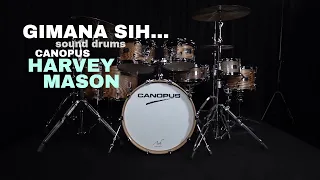 Gimana sih, sound Drums Canopus Harvey Mason?