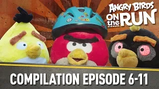 Angry Birds on The Run | Compilation Part Two - Ep6 to Ep11