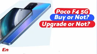 Poco F4 5G; Buy or Not? Upgrade or Not?