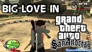 Big Love in GTA San Andreas