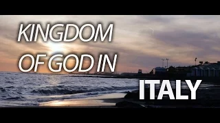 Kingdom of God in Italy - this is for everyone!