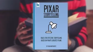 Pixar Storytelling: Rules for Effective Storytelling Based on Pixar's Greatest Films