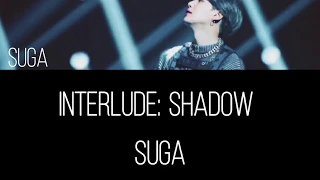 Interlude: Shadow - Suga / • текст • перевод • кириллизация • 👥