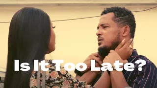 IS IT TOO LATE? MEET MY FATHER Latest Van Vicker Movie 2022