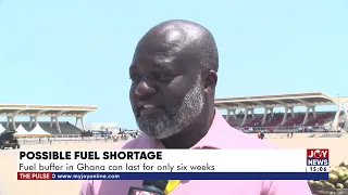 Possible Fuel Shortage: Fuel buffer in Ghana can last for only six weeks -  The Pulse (2-5-22)