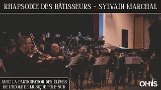 OHJS - Rhapsodie des Bâtisseurs - Sylvain Marchal