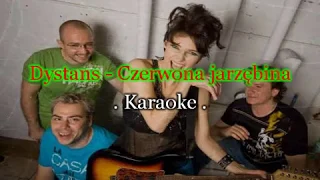 Karaoke Dystans - Czerwona jarzębina slow mix