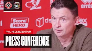 Paul Heckingbottom | Sheffield United v Coventry City | Pre-match Press Conference