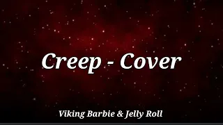 Viking Barbie & Jelly Roll - Creep - Cover Video