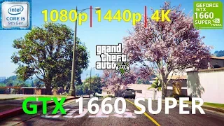 Grand Theft Auto V GTX 1660 SUPER 1080p, 1440p, 4K