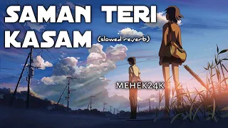 sanam teri kasam lofi song mehek24k