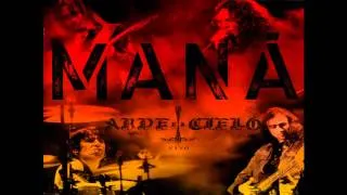 MANÁ si no te hubieras ido (arde el cielo)