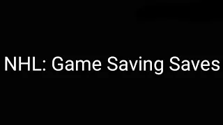 NHL: Game Saving Saves