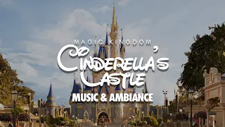 Magic Kingdom Cinderella's Castle Ambiance & Music | Theme Park Sounds & Music Experience