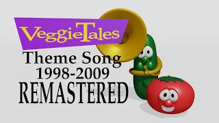 VeggieTales Theme Song 1998-2009 (Remastered + MY BIRTHDAY SPECIAL!!)